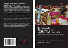 Portada del libro de Zdobywanie doświadczenia w spotkaniach na rynku