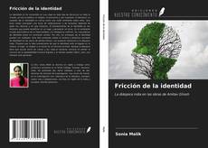 Capa do livro de Fricción de la identidad 
