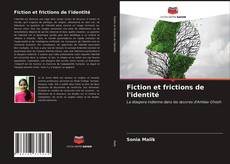 Copertina di Fiction et frictions de l'identité