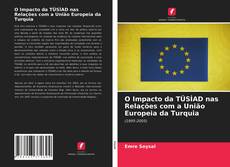 Borítókép a  O Impacto da TÜSİAD nas Relações com a União Europeia da Turquia - hoz