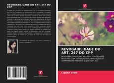 Bookcover of REVOGABILIDADE DO ART. 247 DO CPP