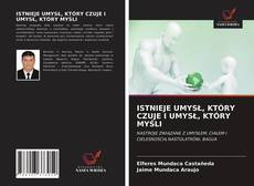 ISTNIEJE UMYSŁ, KTÓRY CZUJE I UMYSŁ, KTÓRY MYŚLI的封面