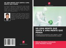 Couverture de HÁ UMA MENTE QUE SENTE E UMA MENTE QUE PENSA