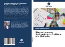 Couverture de Übersetzung von Sprichwörtern: Probleme und Methoden