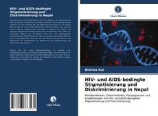 Portada del libro de HIV- und AIDS-bedingte Stigmatisierung und Diskriminierung in Nepal