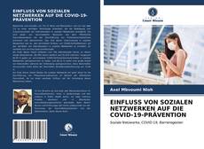 Couverture de EINFLUSS VON SOZIALEN NETZWERKEN AUF DIE COVID-19-PRÄVENTION