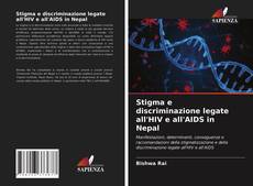 Couverture de Stigma e discriminazione legate all'HIV e all'AIDS in Nepal