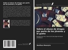 Capa do livro de Sobre el abuso de drogas por parte de los jóvenes y el gueto 