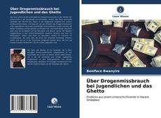 Couverture de Über Drogenmissbrauch bei Jugendlichen und das Ghetto