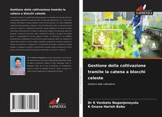 Couverture de Gestione della coltivazione tramite la catena a blocchi celeste