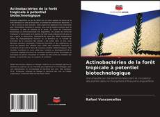 Обложка Actinobactéries de la forêt tropicale à potentiel biotechnologique