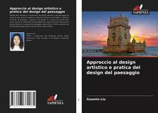 Bookcover of Approccio al design artistico e pratica del design del paesaggio
