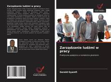 Borítókép a  Zarządzanie ludźmi w pracy - hoz