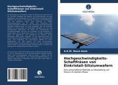 Hochgeschwindigkeits-Schaftfräsen von Einkristall-Siliziumwafern kitap kapağı