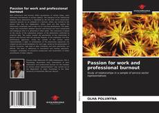 Bookcover of Passion for work and professional burnout