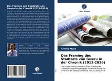 Portada del libro de Das Framing des Stadtrats von Gweru in der Chronik (2013-2016)