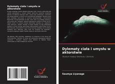 Bookcover of Dylematy ciała i umysłu w aktorstwie