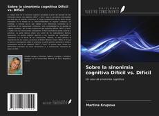 Portada del libro de Sobre la sinonimia cognitiva Difícil vs. Difícil