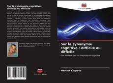 Bookcover of Sur la synonymie cognitive : difficile ou difficile