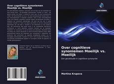 Обложка Over cognitieve synoniemen Moeilijk vs. Moeilijk