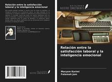 Capa do livro de Relación entre la satisfacción laboral y la inteligencia emocional 