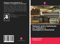 Borítókép a  Relação entre Satisfação no Trabalho e Inteligência Emocional - hoz