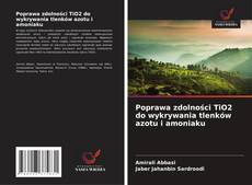 Couverture de Poprawa zdolności TiO2 do wykrywania tlenków azotu i amoniaku