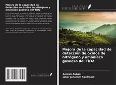 Couverture de Mejora de la capacidad de detección de óxidos de nitrógeno y amoníaco gaseoso del TiO2