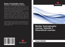 Borítókép a  Berber lexicography course, Volume I: theoretical courses - hoz