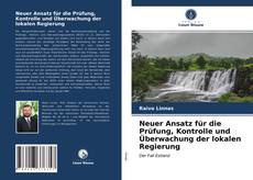 Couverture de Neuer Ansatz für die Prüfung, Kontrolle und Überwachung der lokalen Regierung