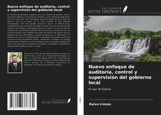 Bookcover of Nuevo enfoque de auditoría, control y supervisión del gobierno local