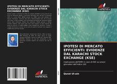 Bookcover of IPOTESI DI MERCATO EFFICIENTI: EVIDENZE DAL KARACHI STOCK EXCHANGE (KSE)