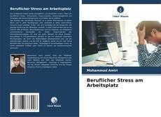 Buchcover von Beruflicher Stress am Arbeitsplatz