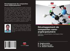 Bookcover of Développement de composites nano-argile/polymère