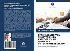 Couverture de OFFENLEGUNG VON IMMATERIELLEN KATEGORIEN IM INDISCHEN UNTERNEHMENSSEKTOR