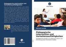 Portada del libro de Pädagogische Intervention und Verhaltensauffälligkeiten