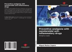 Preventive analgesia with nonsteroidal anti-inflammatory drugs的封面