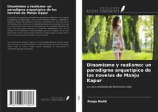 Bookcover of Dinamismo y realismo: un paradigma arquetípico de las novelas de Manju Kapur