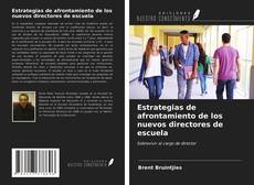 Bookcover of Estrategias de afrontamiento de los nuevos directores de escuela