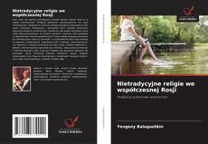Couverture de Nietradycyjne religie we współczesnej Rosji