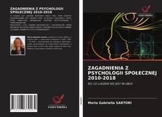 ZAGADNIENIA Z PSYCHOLOGII SPOŁECZNEJ 2010-2018 kitap kapağı
