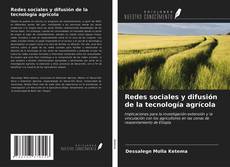 Bookcover of Redes sociales y difusión de la tecnología agrícola