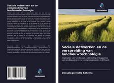 Bookcover of Sociale netwerken en de verspreiding van landbouwtechnologie