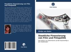 Portada del libro de Staatliche Finanzierung von Film und Filmpolitik