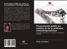 Bookcover of Financement public du cinéma et de la politique cinématographique