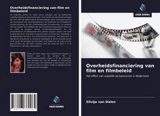 Copertina di Overheidsfinanciering van film en filmbeleid