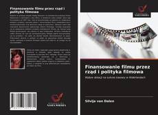 Couverture de Finansowanie filmu przez rząd i polityka filmowa
