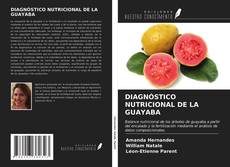 Bookcover of DIAGNÓSTICO NUTRICIONAL DE LA GUAYABA