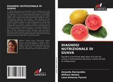 Bookcover of DIAGNOSI NUTRIZIONALE DI GUAVA