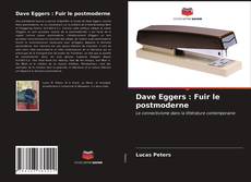 Copertina di Dave Eggers : Fuir le postmoderne